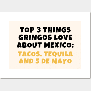 Things gringos love about mexico Posters and Art